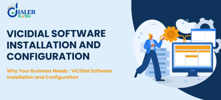 Why Your Business Needs : VICIdial Software Installation and Configuration