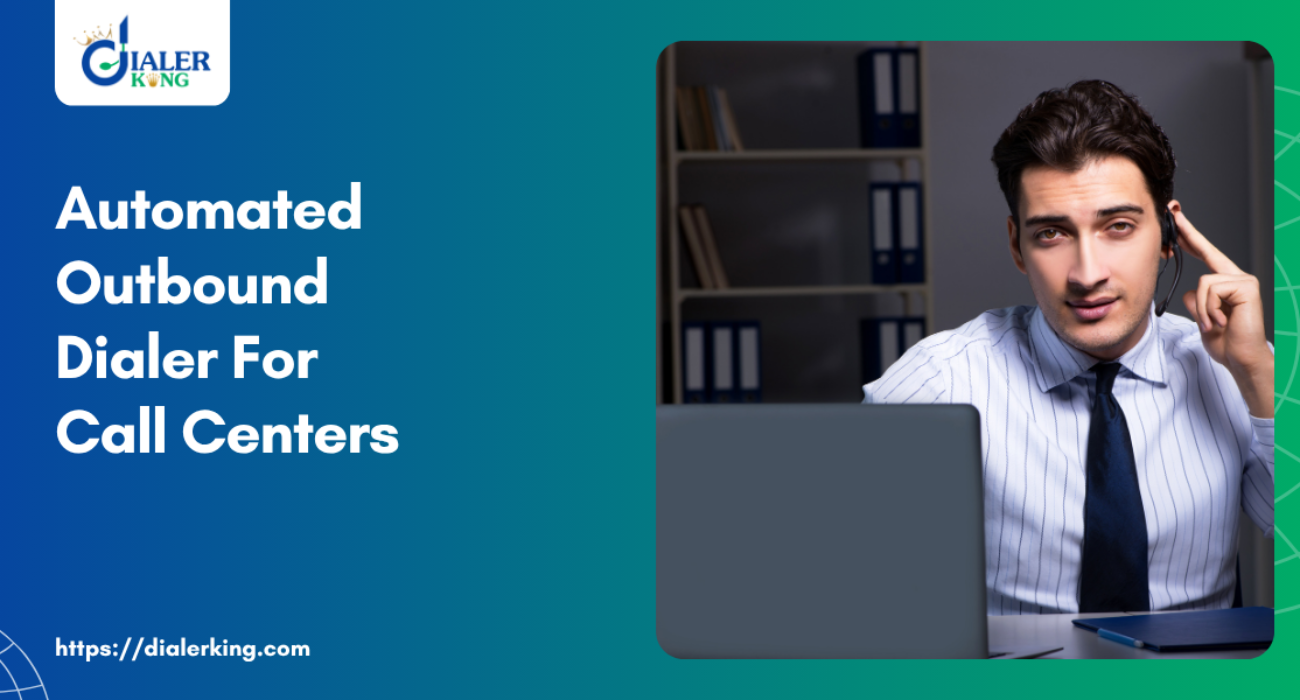 Automated Outbound Dialer For Call Centers