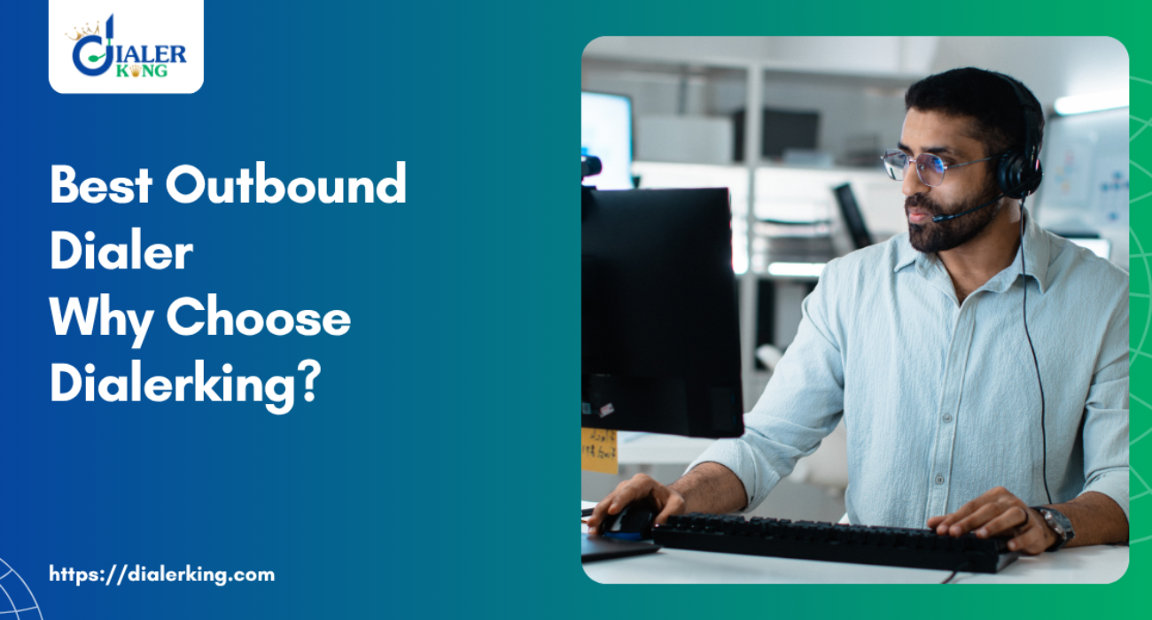 Best Outbound Dialer_ Why Choose Dialerking
