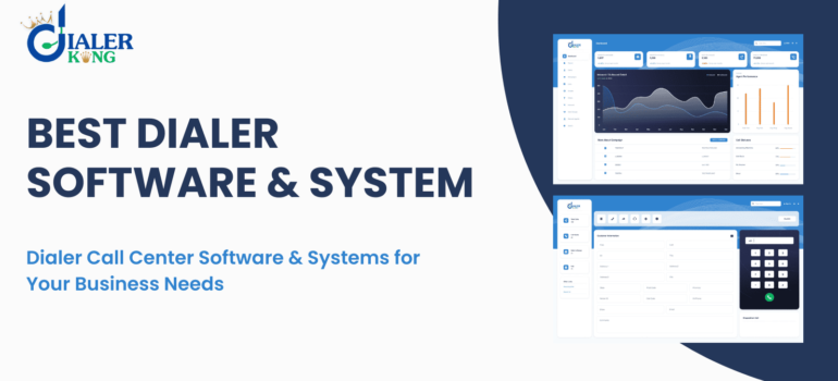 Dialer Call Center Software & Systems for Your Business Needs