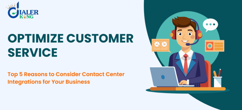 Top 5 Reasons to Consider Contact Center Integrations for Your Business