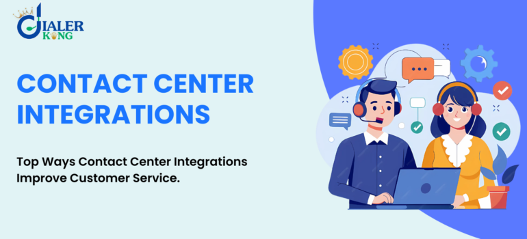 Top Ways Contact Center Integrations Improve Customer Service.