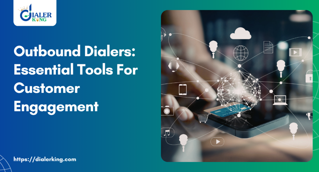 Outbound Dialers_ Essential Tools For Customer Engagement