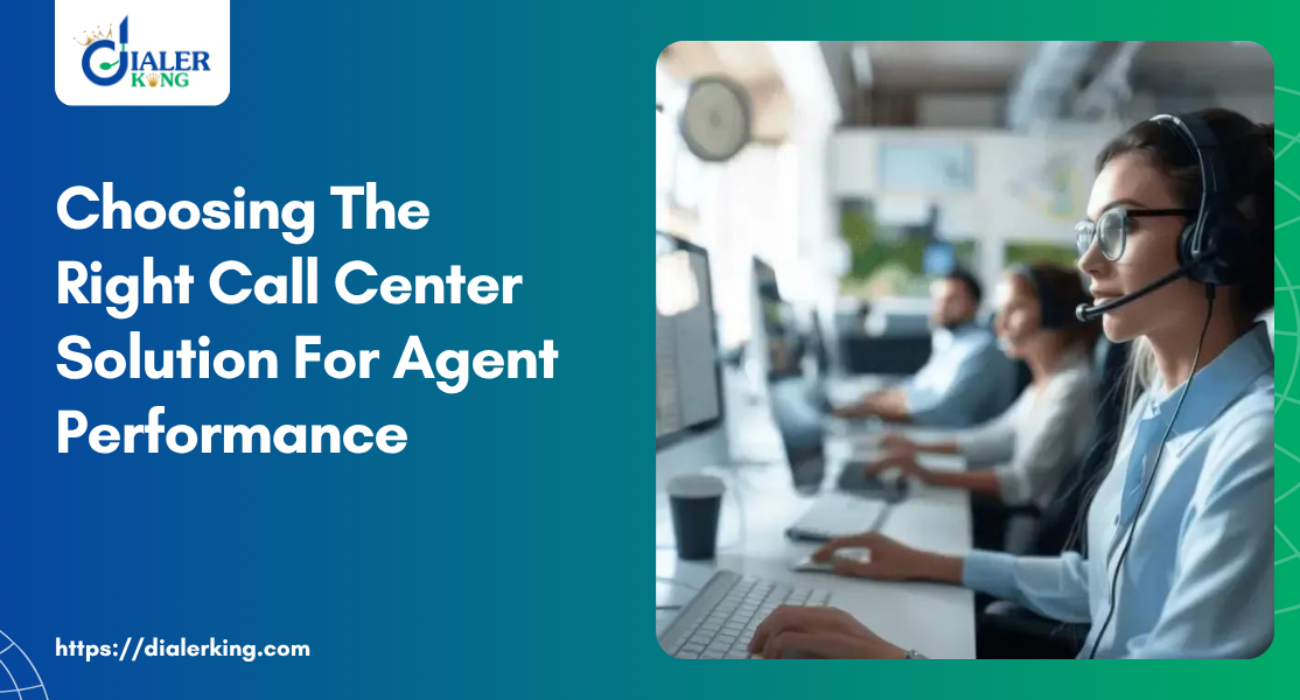 Choosing The Right Call Center Solution For Agent Performance