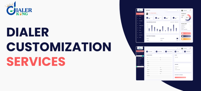 Dialer Customization Services: Built for Your Business Success