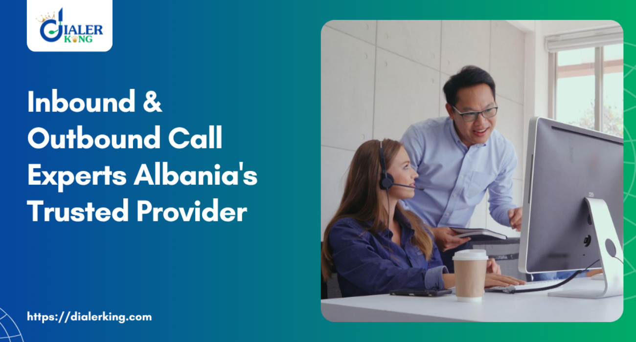 Inbound & Outbound Call Experts Albania's Trusted Provider
