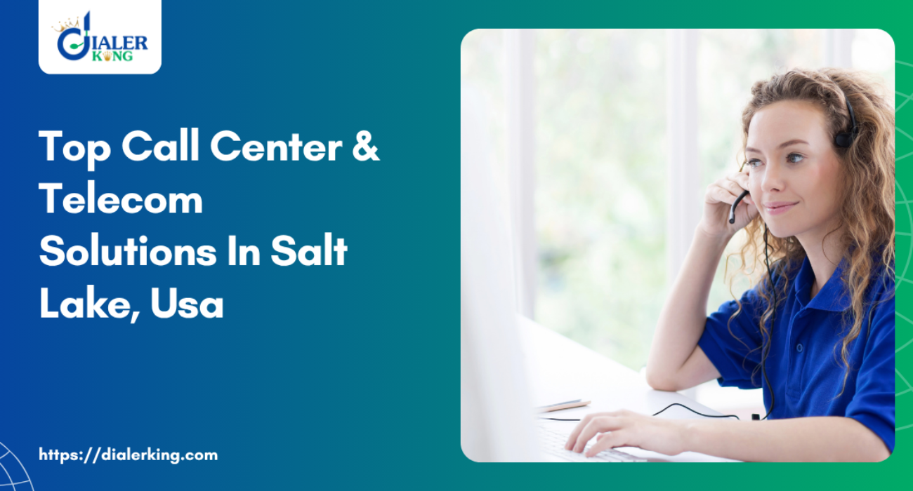 Top Call Center & Telecom Solutions In Salt Lake, Usa