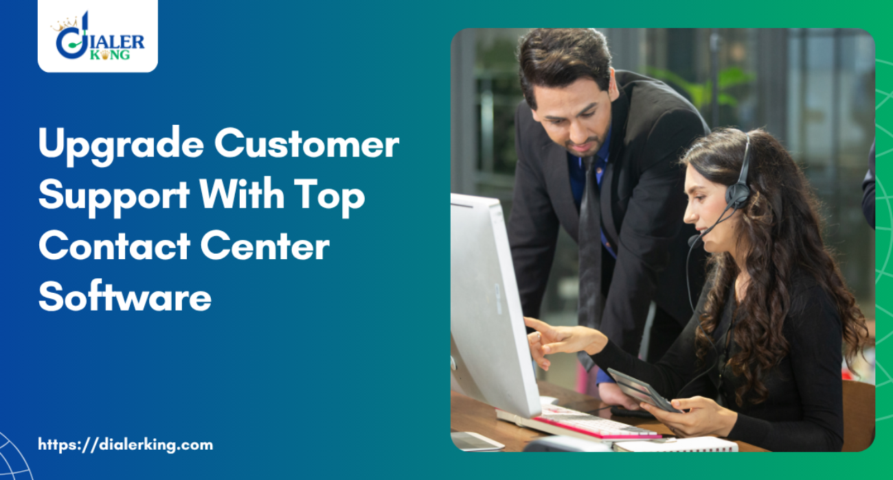 Upgrade Customer Support With Top Contact Center Software