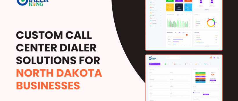 Custom-Call-Center-Dialer-Solutions-for-North-Dakota-USA-Business