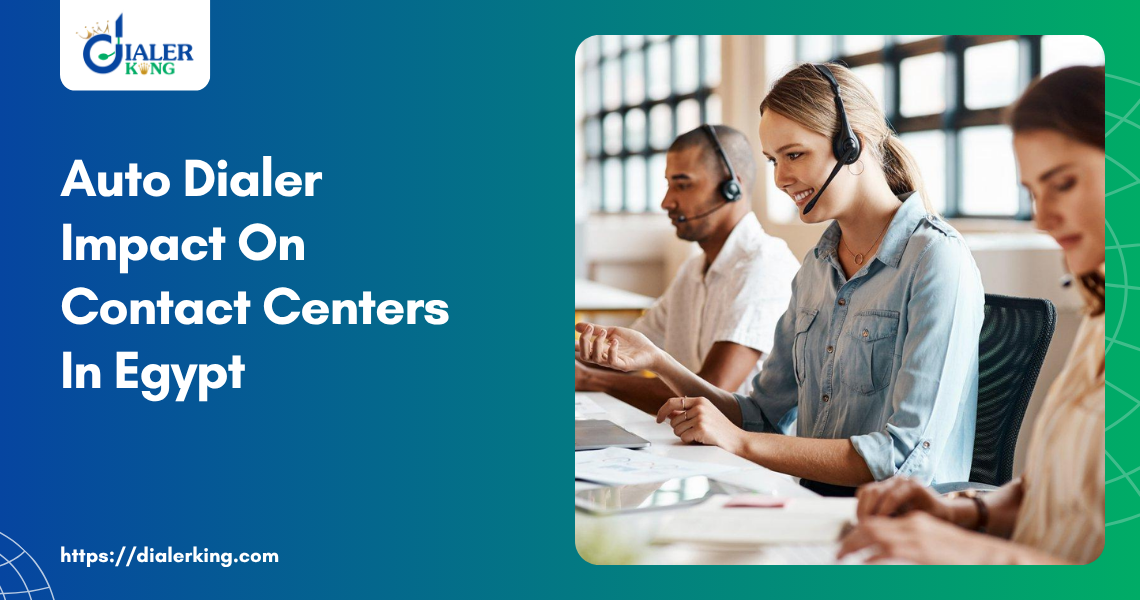 AUTO DIALER IMPACT ON CONTACT CENTERS IN EGYPT