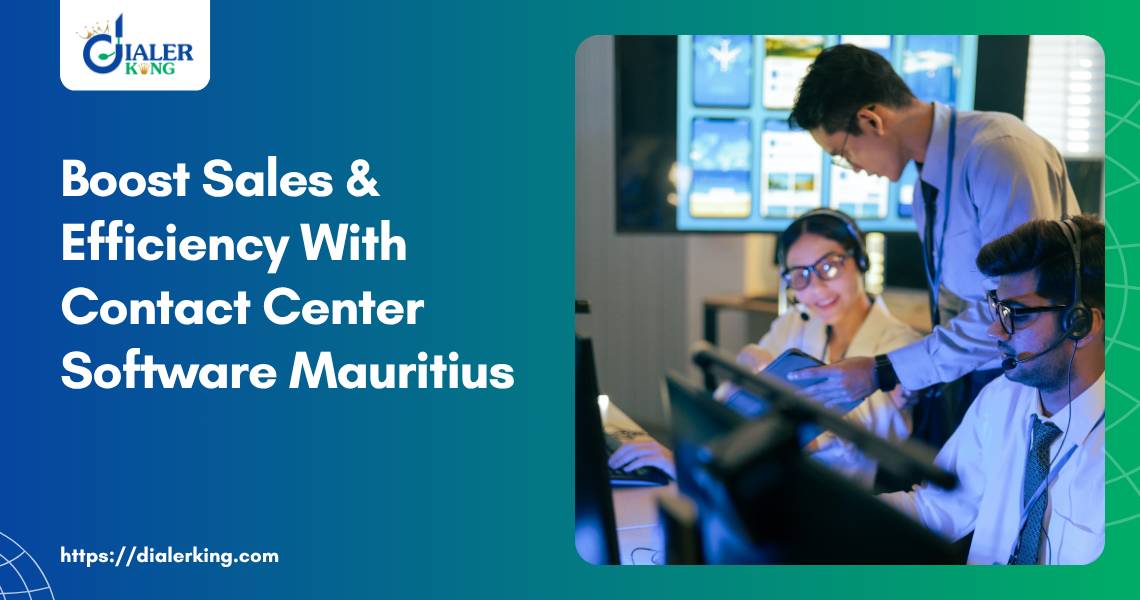Boost Sales & Efficiency With Contact Center Software Mauritius