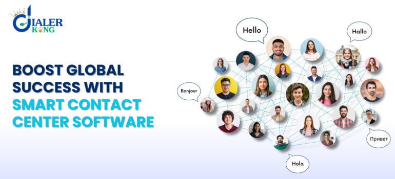 International Contact Center Software: Key Features & Benefits for Global Success