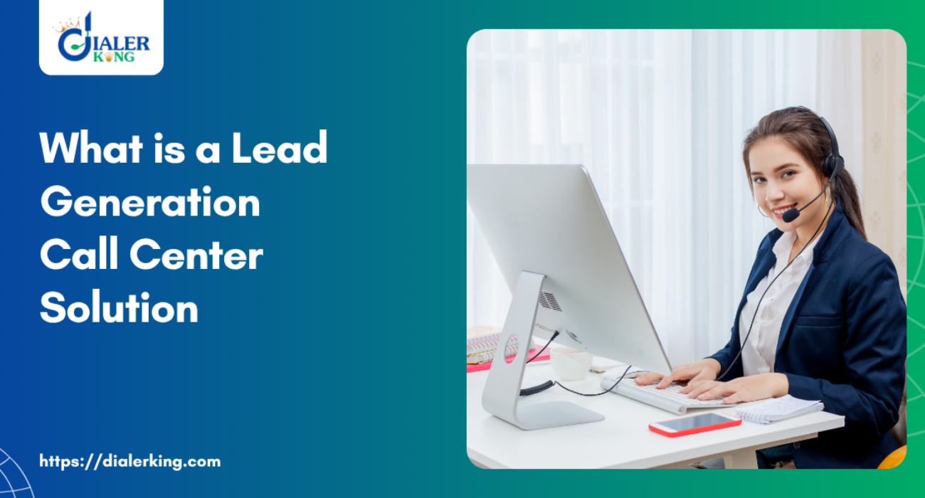 What is a Lead Generation Call Center SOLUTION