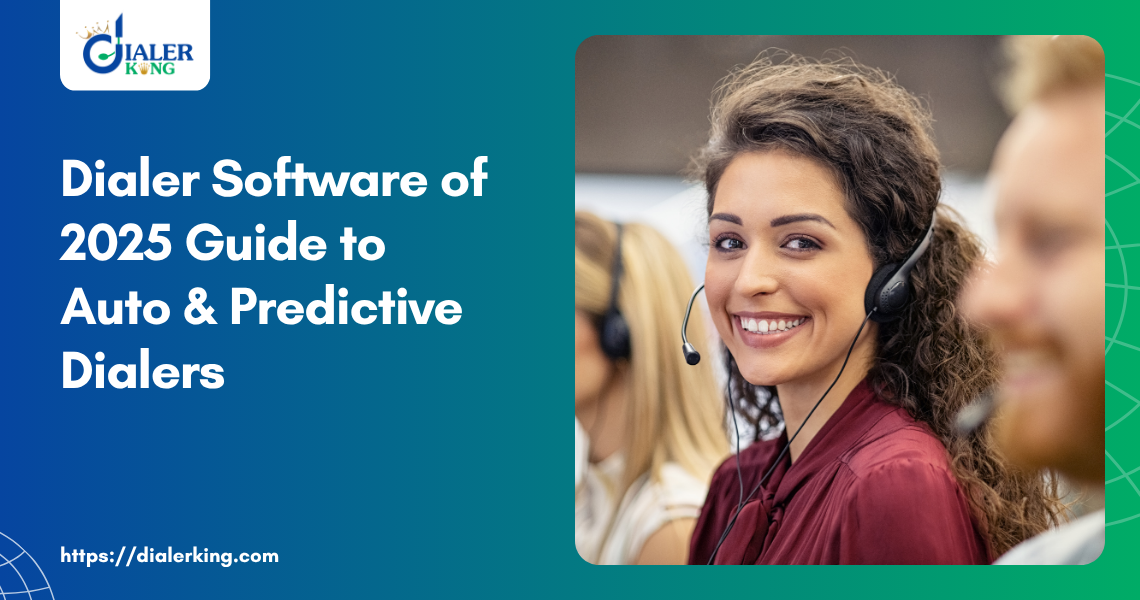 Dialer Software of 2025 Guide to Auto & Predictive Dialers