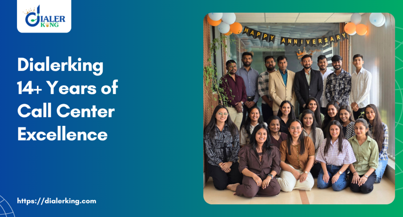 Dialerking 14+ Years of Call Center Excellence
