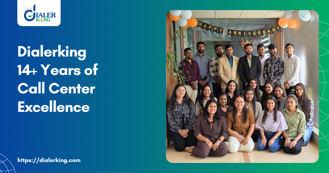 Dialerking 14+ Years of Call Center Excellence