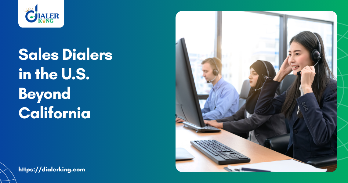 Sales Dialers in the U.S. Beyond California
