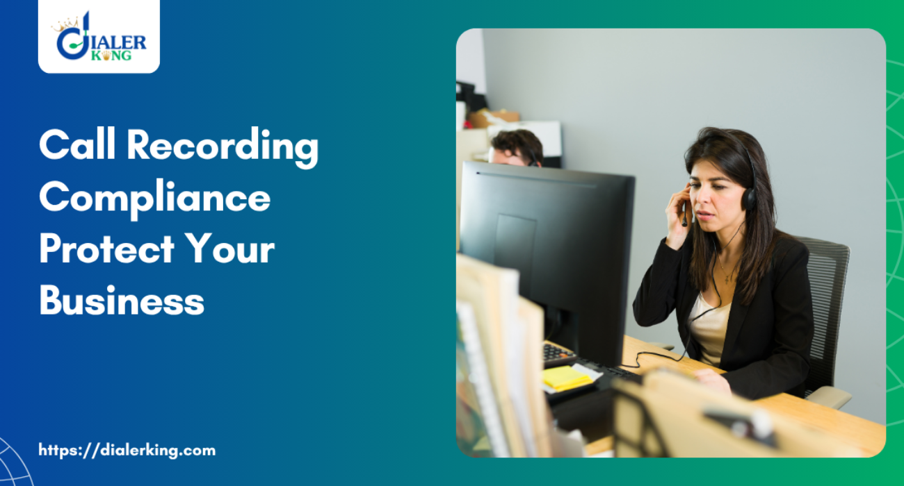 Call Recording Compliance Protect Your Business