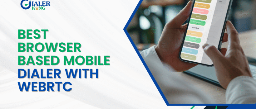 Best Browser-Based Mobile Dialer with WebRTC_ Make Calls Directly from Your Browser.