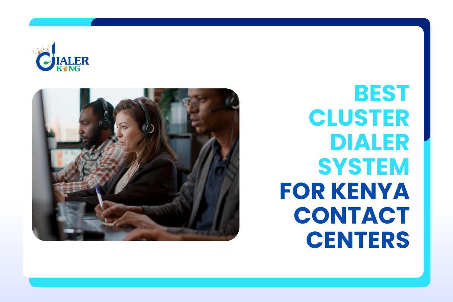 Best-Cluster-Dialer-System-for-Growing-Contact-Centers-in-Kenya
