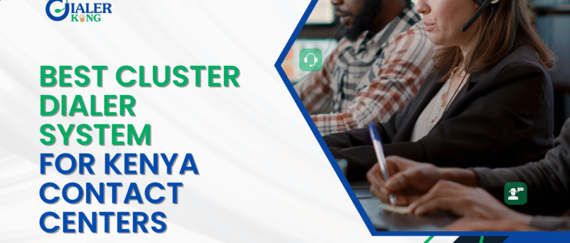 Best Cluster Dialer System for Growing Contact Centers in Kenya (2)