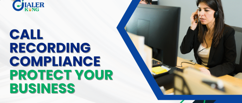 Call Recording Compliance When and How to Tell Callers They're Being Recorded