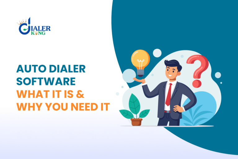 What is Auto Dialer Software and Why Should You Use It in Your Business?