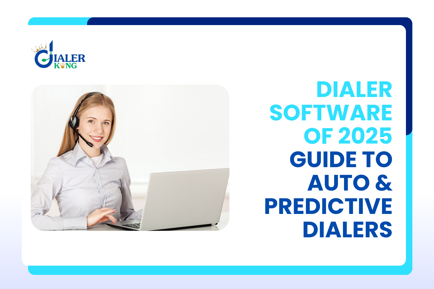 The Complete Dialer Guide for 2025: Everything You Need to Know