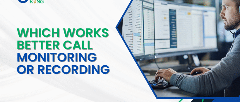 call monitoring VS call Recording