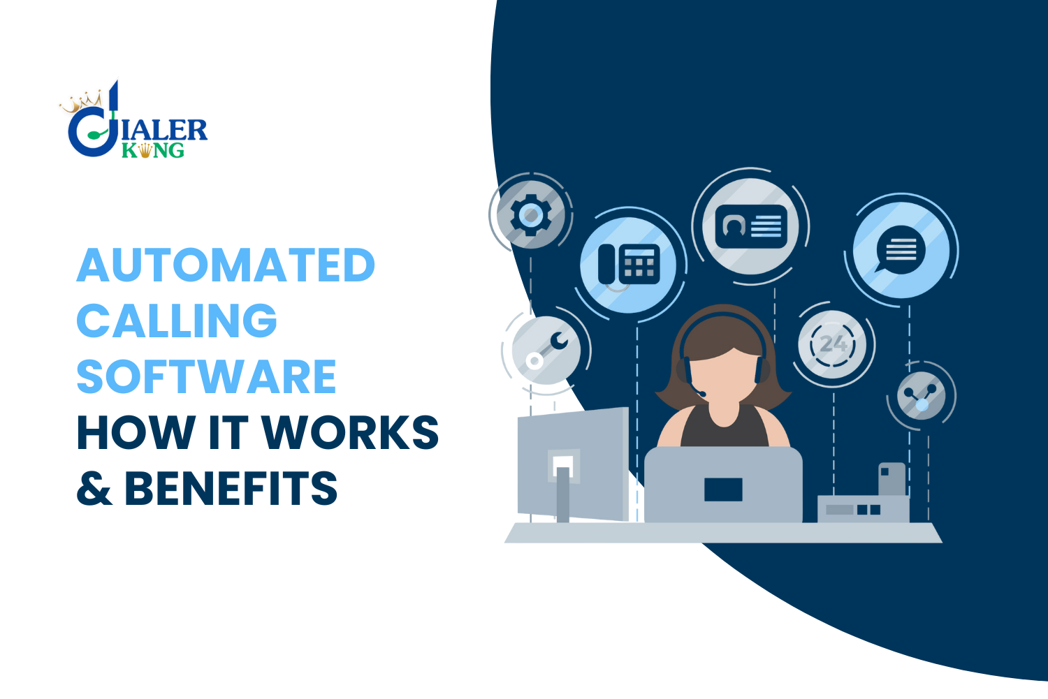 Automated Calling Software- How It Works and Why Businesses Use It