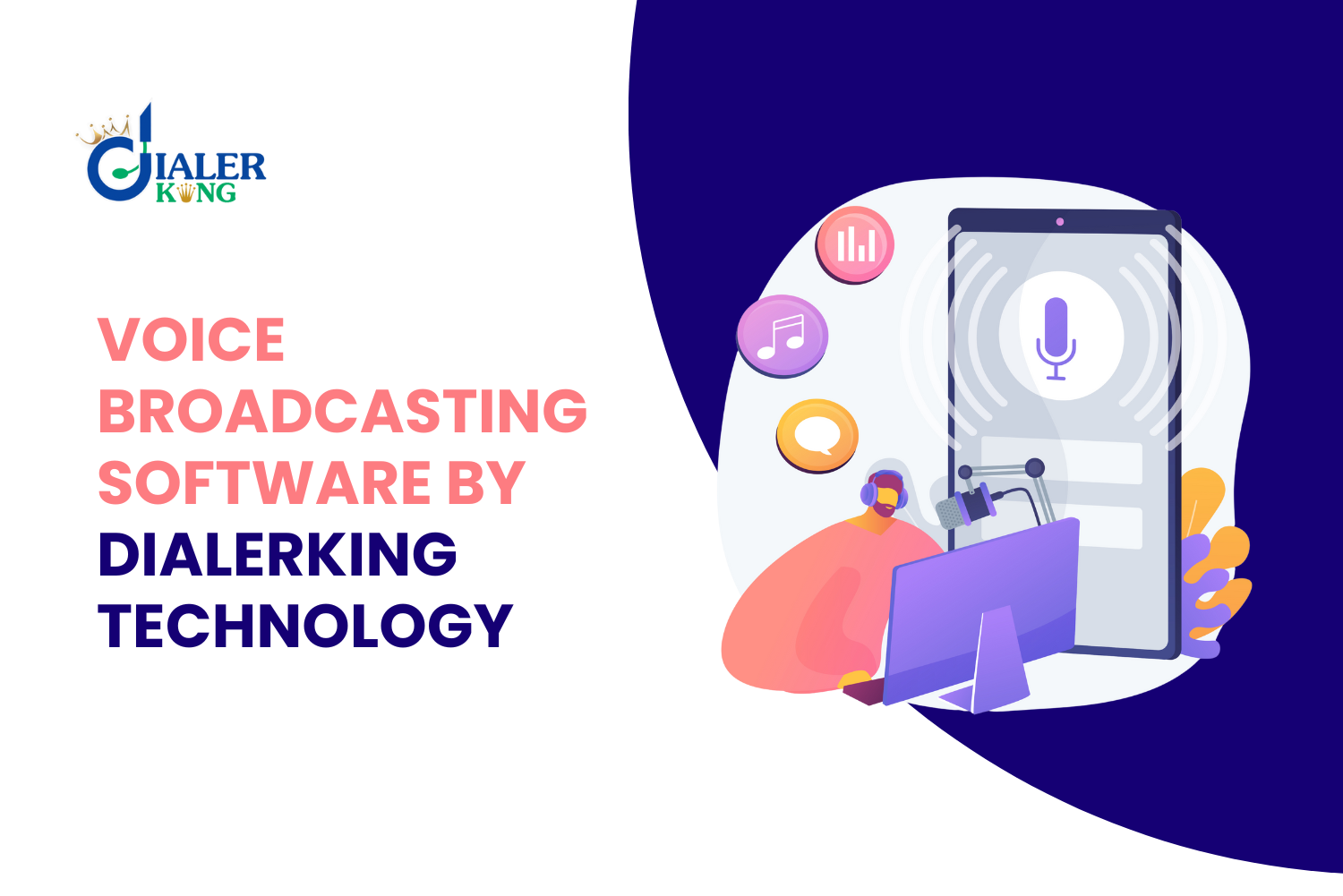 Voice Broadcasting Software with Dialerking technology
