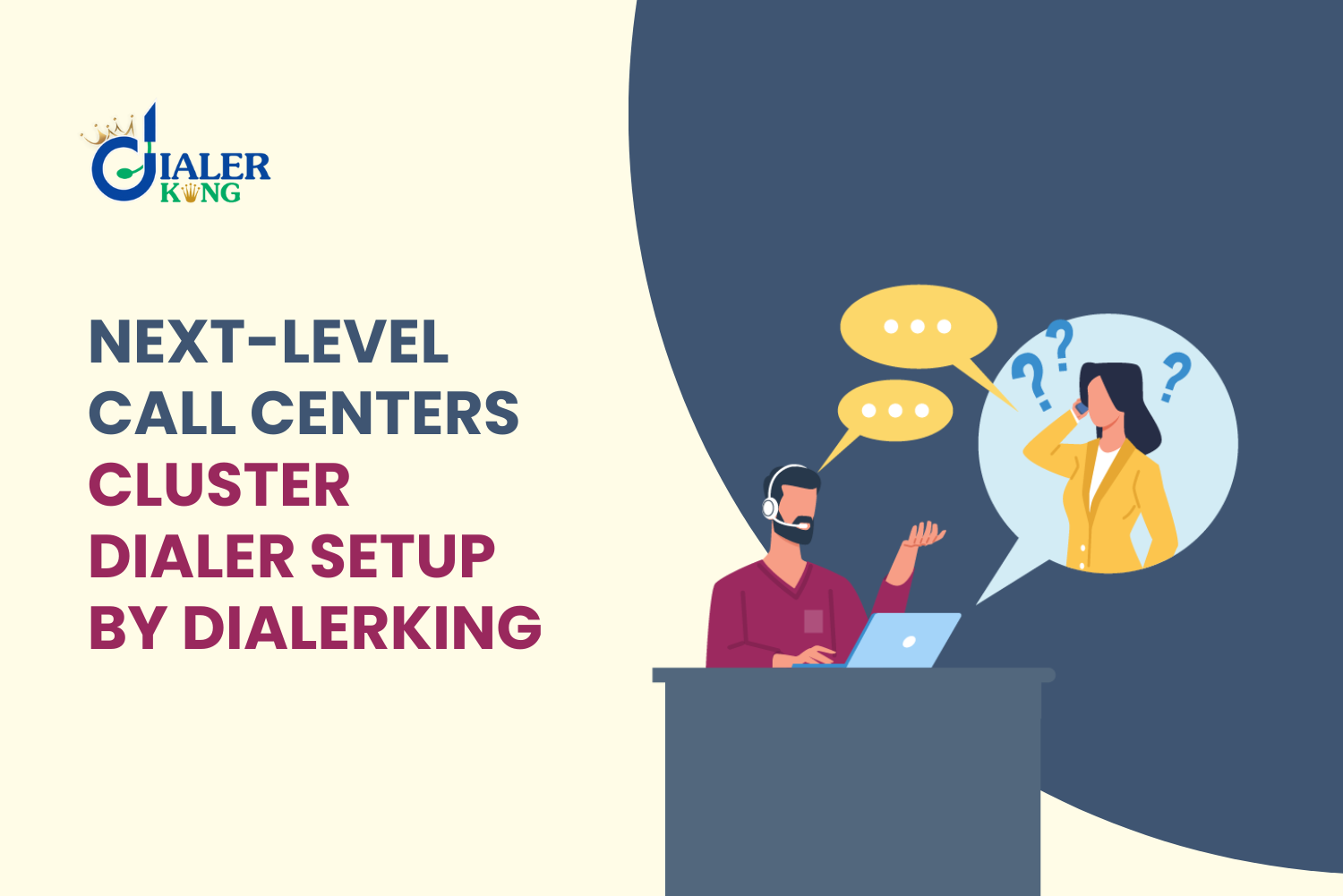 Next-Level Call Center Solutions: Cluster Dialer Setup by DialerKing