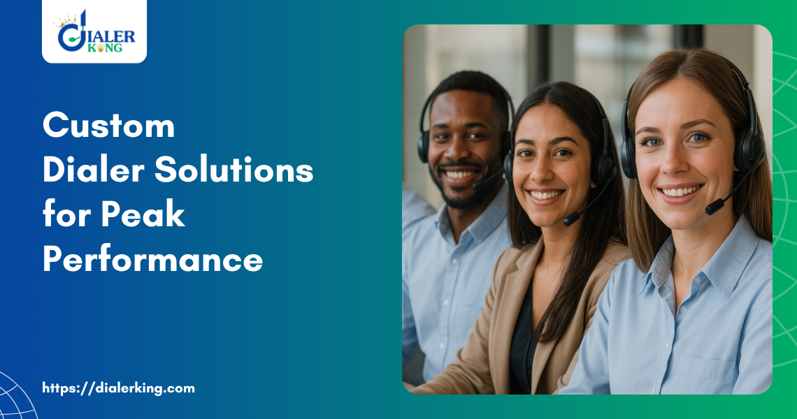 Custom Dialer Solutions for Peak Performance