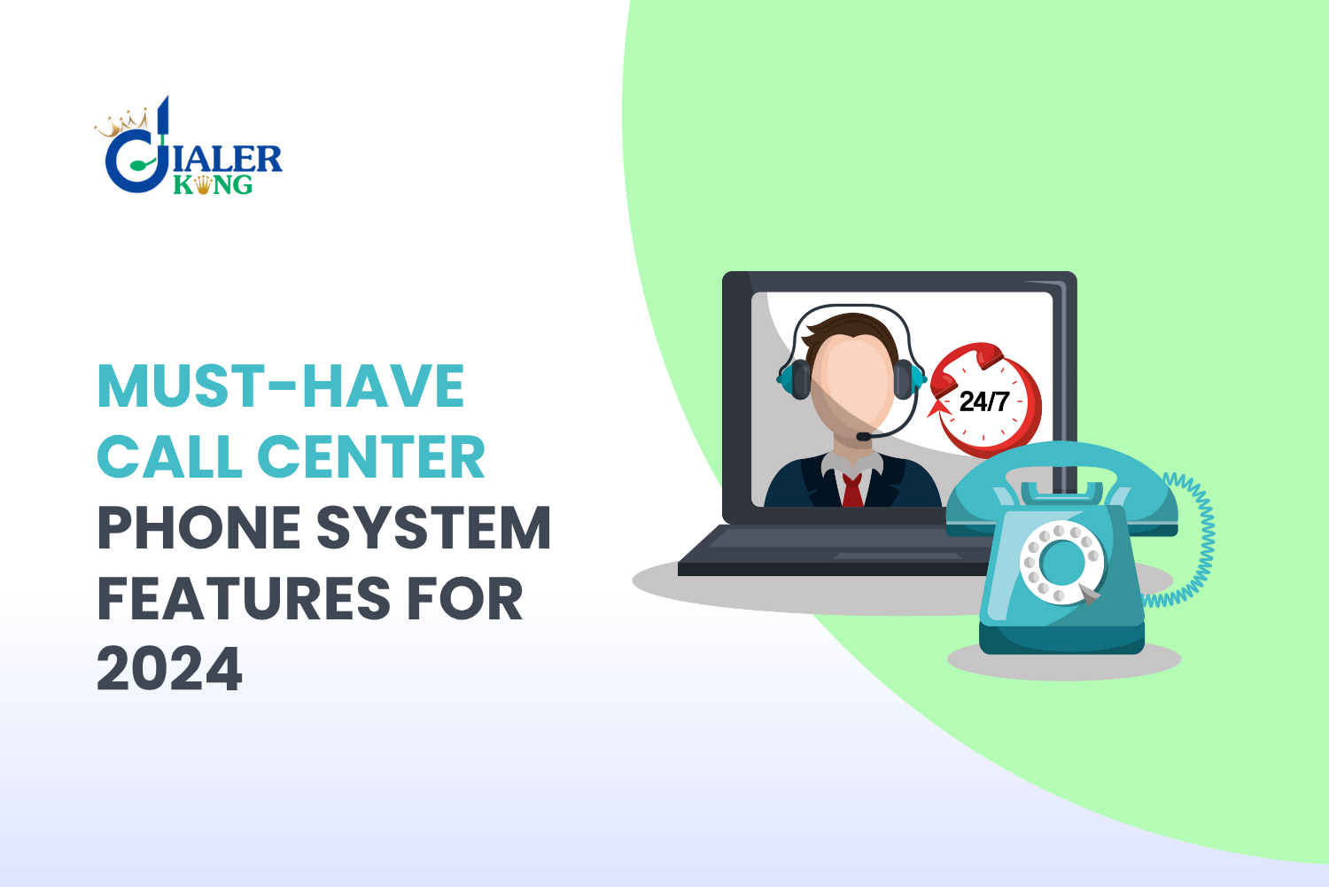 Call Center Phone Systems Features: Must-Haves for 2024