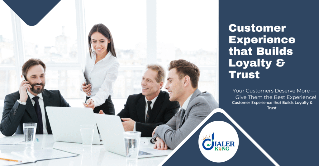 custcustomer  experiexperience  that builds loyalty & trust 