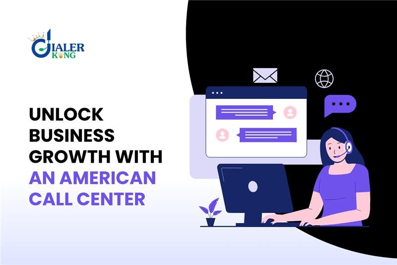 Unlocking the Potential of Your Business with an American Call Center