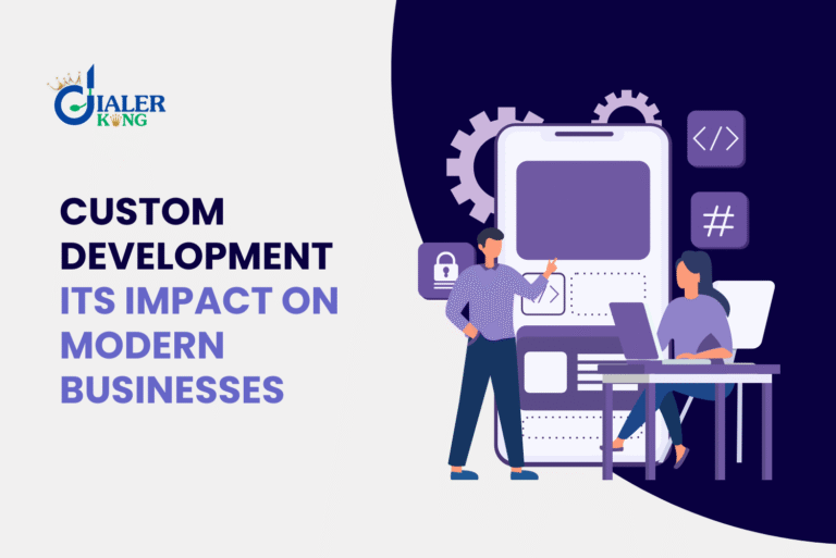 Exploring the Impact of Custom Development in Modern Businesses 