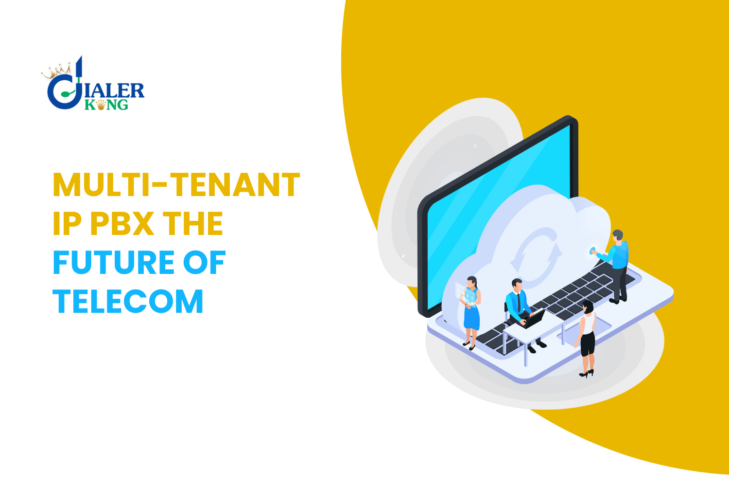 Why is Multi-Tenant IP PBX the Future of the Telecommunication Industry?