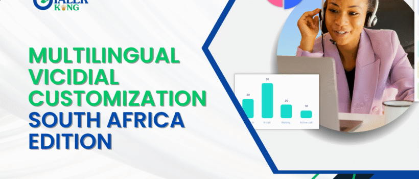 multilingual vicidial customization south Africa Edition