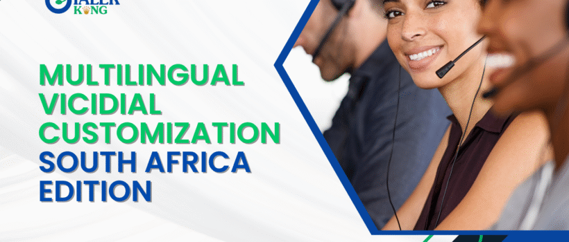 multilingual vicidial customization south africa edition.
