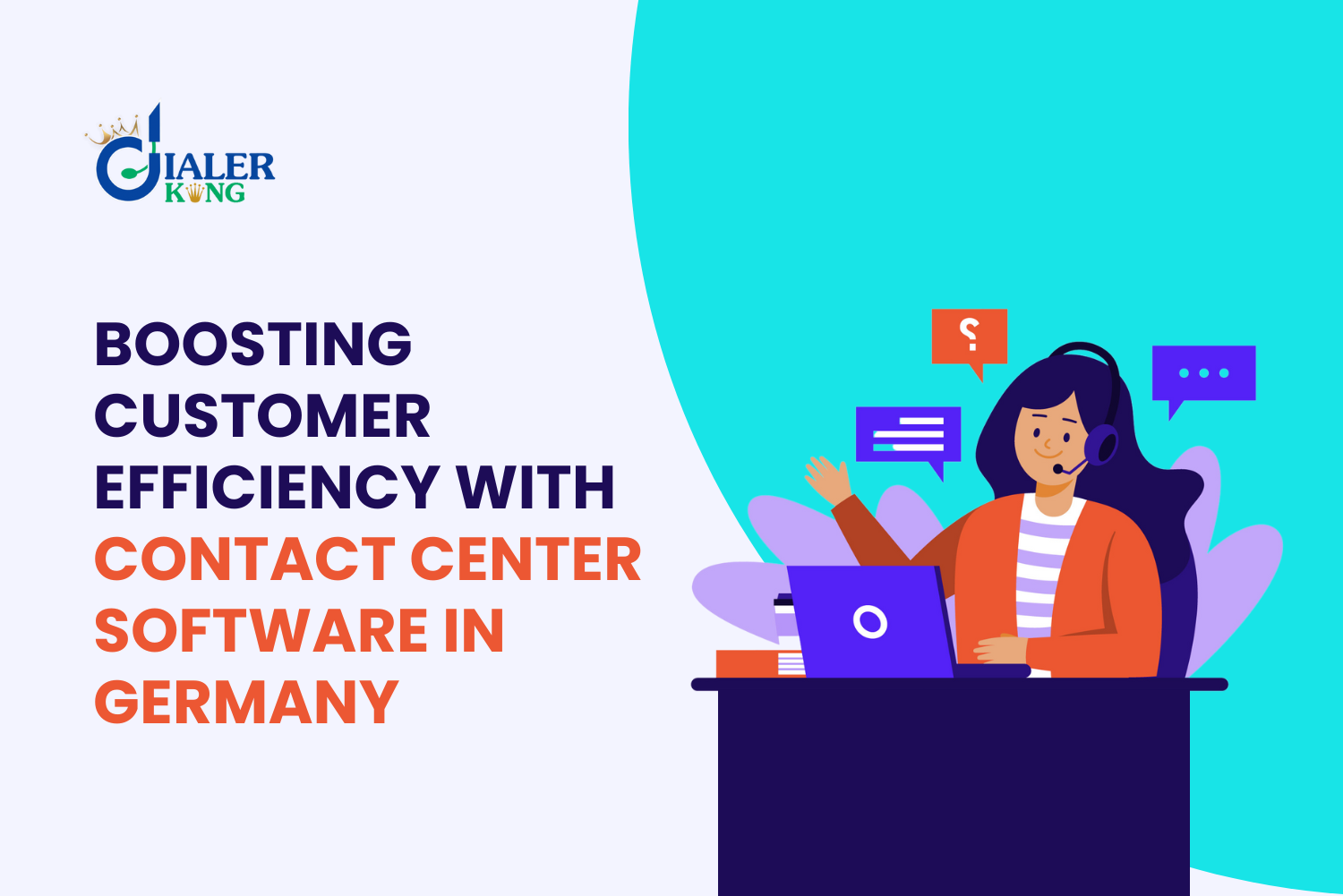 Enhancing Customer Efficiency with Contact Center Software Solution in Germany