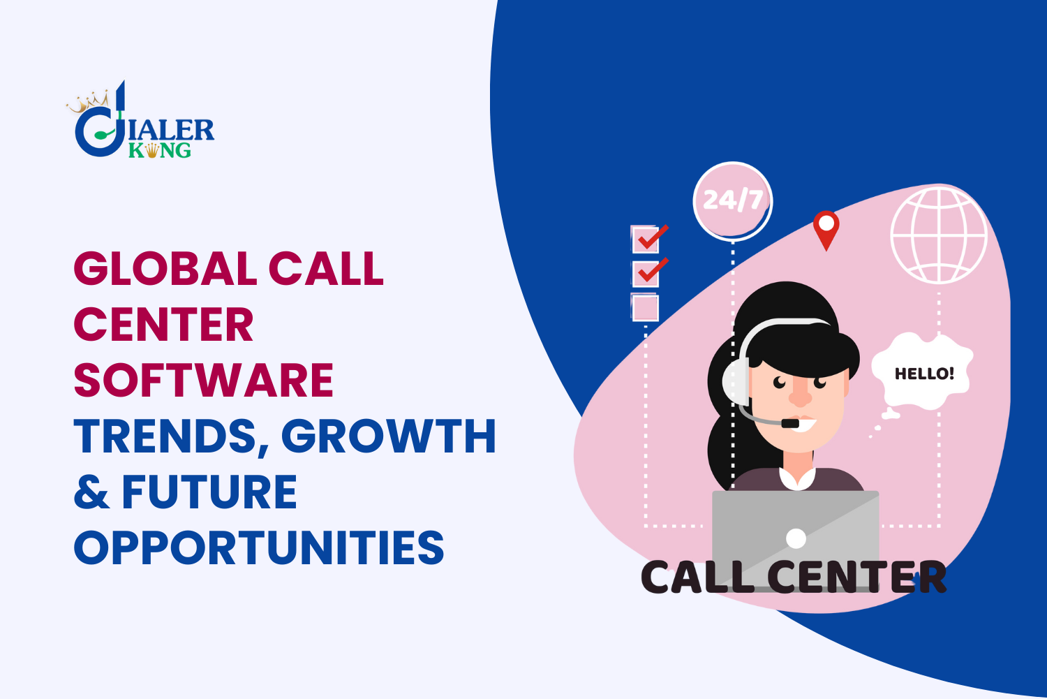 Exploring Call Center Software in the Global Market with Trends, Growth Insights, and Future Opportunities