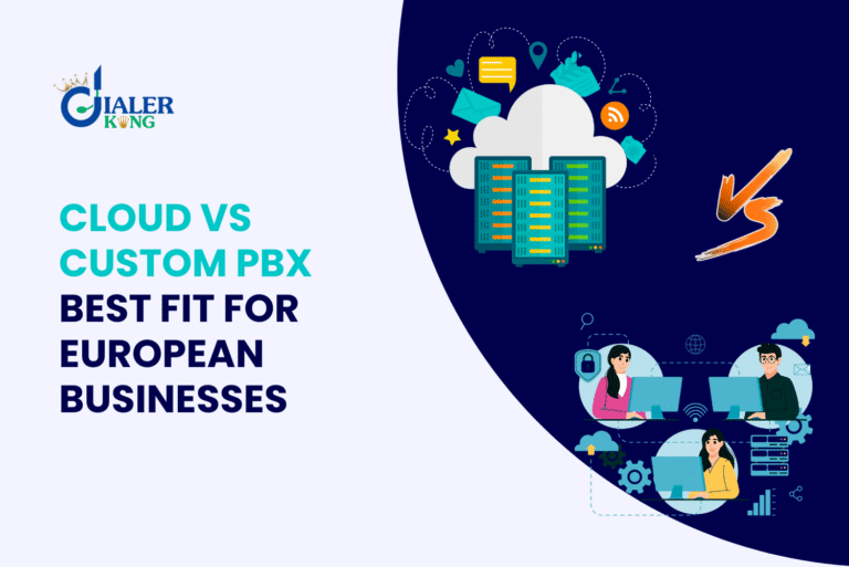 Cloud-Based vs Customized PBX Software Solution: Which is better for European Business