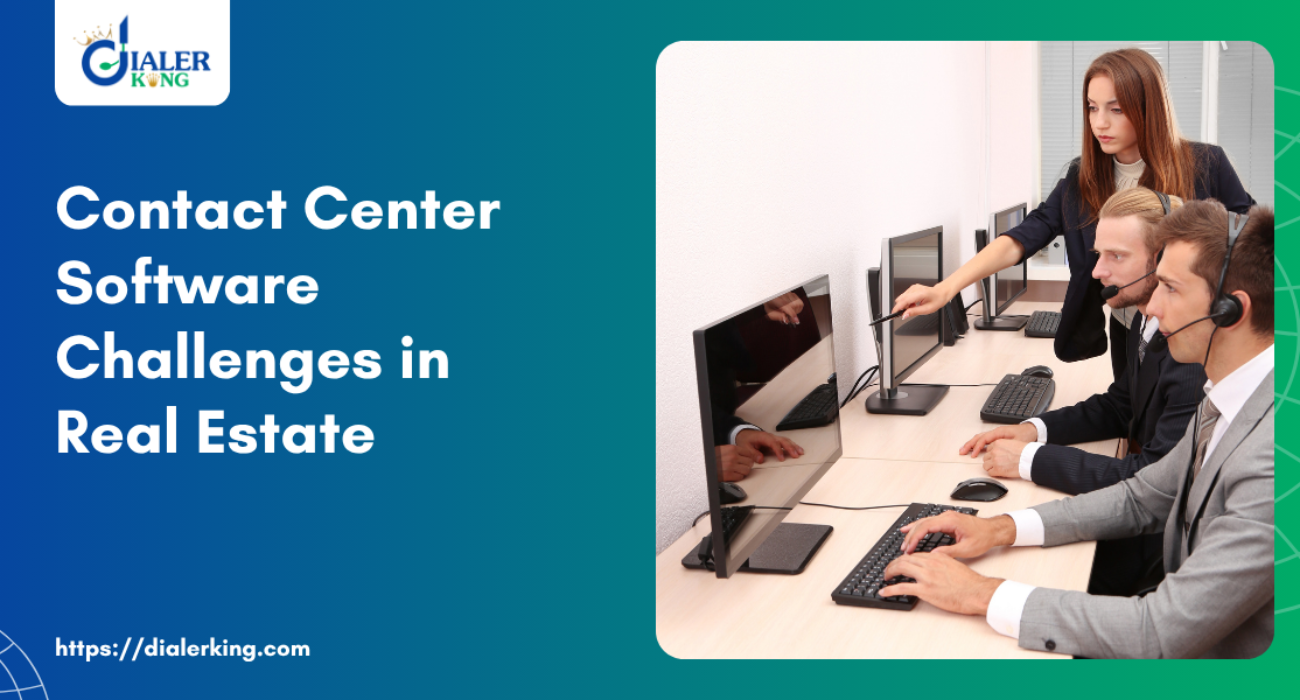 Contact Center Software Challenges in Real Estate
