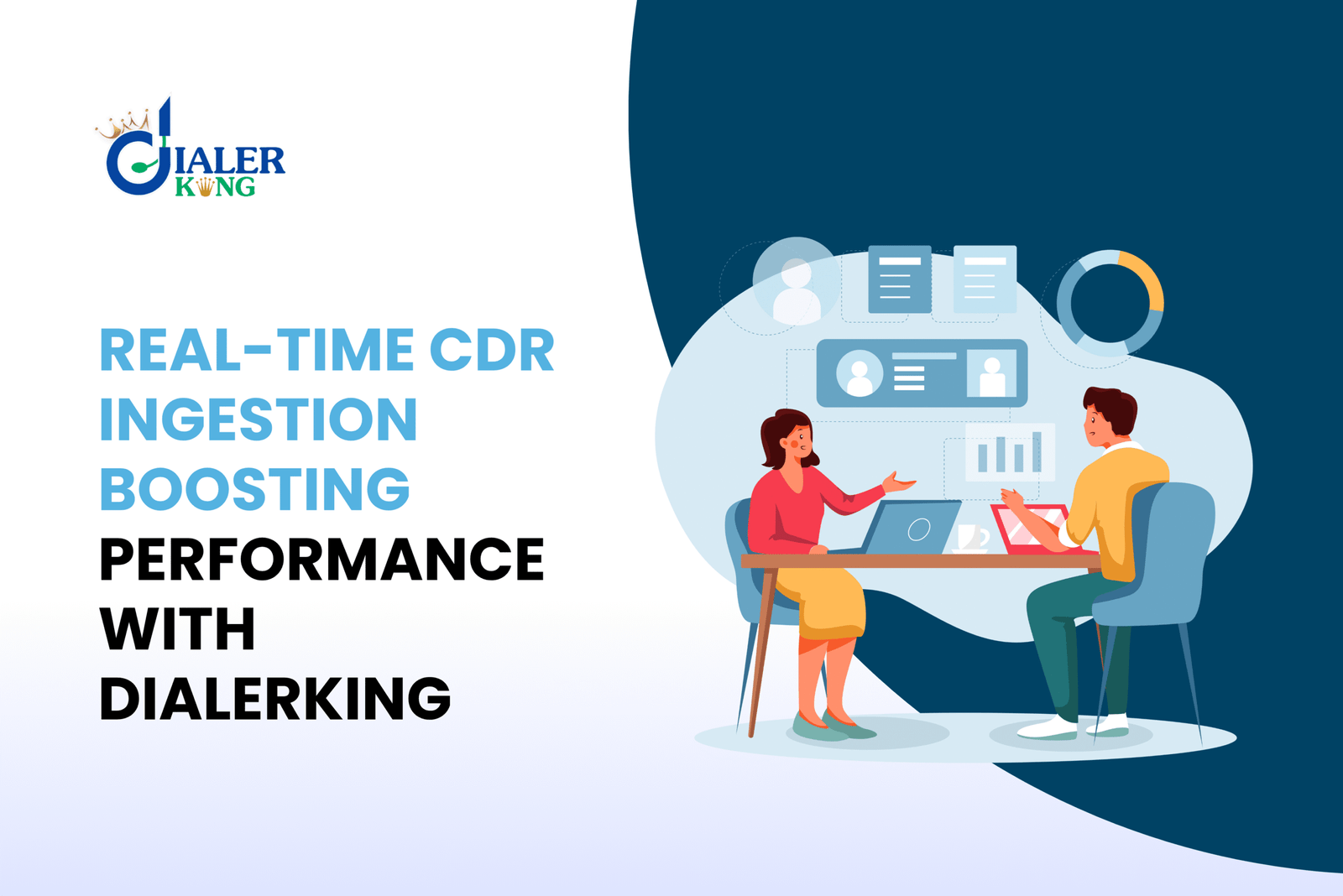 Real-Time Call Detail Record (CDR) Ingestion: How Dialerking Enhances Performance