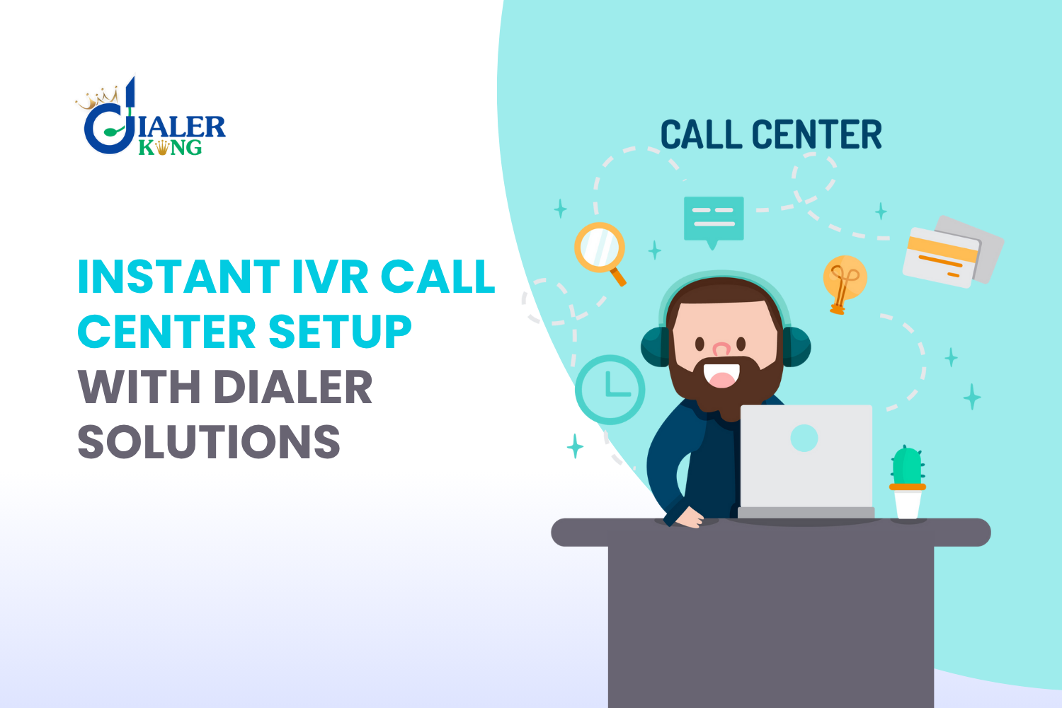 Call Center Dialer System – Instant IVR Call Center Setup