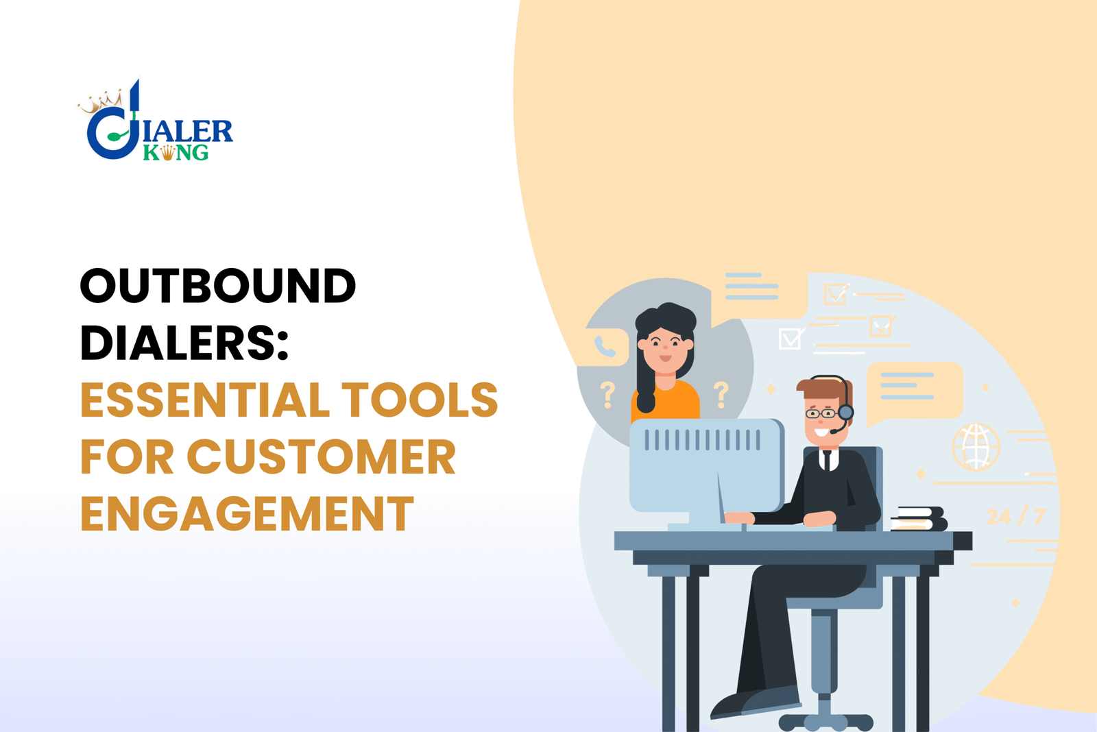 Call Center Outbound Dialers: Key Tools for Better Customer Engagement