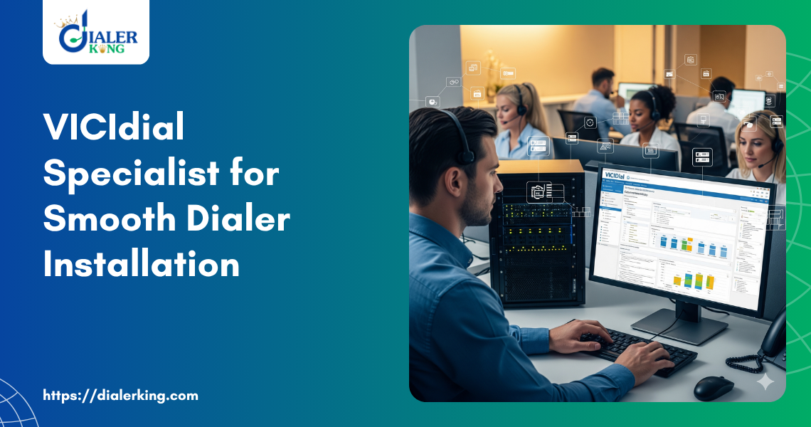 VICIdial Specialist for Smooth Dialer Installation