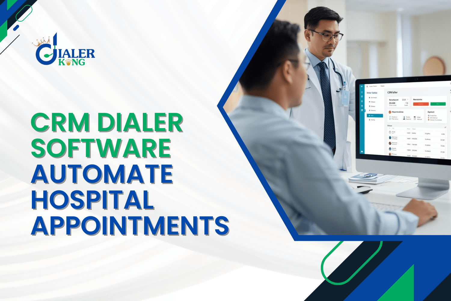 CRM Dialer Software: Automate Hospital Appointments & Patient Follow-Ups 