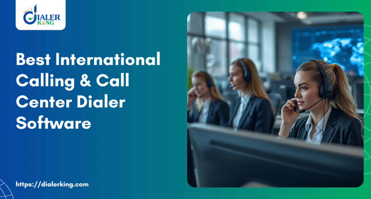 Best International Calling & Call Center Dialer Software